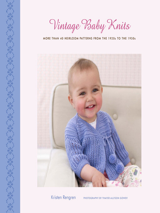 Title details for Vintage Baby Knits by Thayer Allyson Gowdy - Available